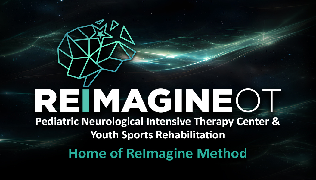 ReImagine OT — Pediatric Neurological Intensive Therapy Center & Youth Sports Rehabilitation, home of the ReImagine Method